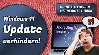Wie kann man das Update auf Windows 11 verhindern? Eine kompakte Videoanleitung.