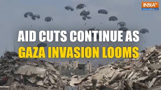 International Aid Drops Continue as Israel Prepares Gaza City Invasion