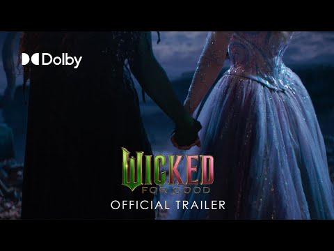 Wicked: For Good | Official Trailer | Discover it in Dolby Cinema
