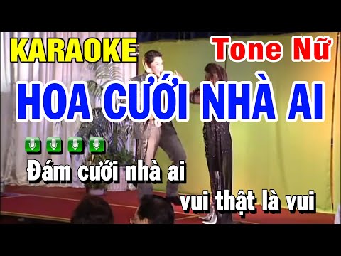 Karaoke Hoa Cưới Nhà Ai – Tông Nữ ( Hùng Cường & Mai Lệ Quyền ) Huỳnh Lê