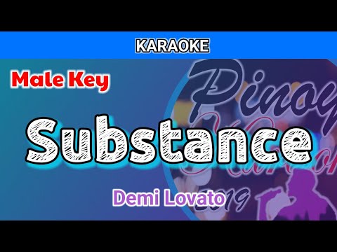 Substance by Demi Lovato (Karaoke : Male Key)