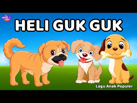 Lagu Anak - Heli Guk Guk Guk, Kepala Pundak, Pok Ame Cilukba, Lagu anak Balita Populer