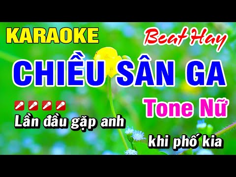Karaoke Chiều Sân Ga [ Beat Mới ] Tone Nữ Nhạc Sống Hay Nhất Hoài Phong Organ