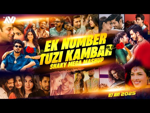 Ek Number Tuzi Kambar | Dj Avi | Shaky Mega Mashup 2025 