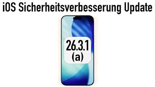 iOS 26.3.1(a) Sicherheitsverbesserung Update ist da - Das müsst ihr wissen!
