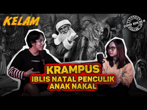 NATAL BERSAMA KRAMPUS DAN DEWI-DEWI DUNIA BAWAH | #KELAM VOL. 19