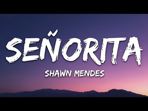 Shawn Mendes, Camila Cabello - Se&#241;orita (Lyrics) Letra