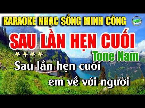 Karaoke Liên Khúc Nhạc Trữ Tình Tone Nam Dễ Hát | Nhạc Vàng BOLERO Tuyển Chọn – SAU LẦN HẸN CUỐI