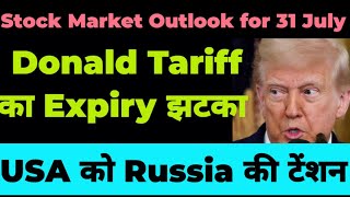 Tariff and  Trump : Stock Market Outlook for Tomorrow 31 July by CA Ravinder Vats