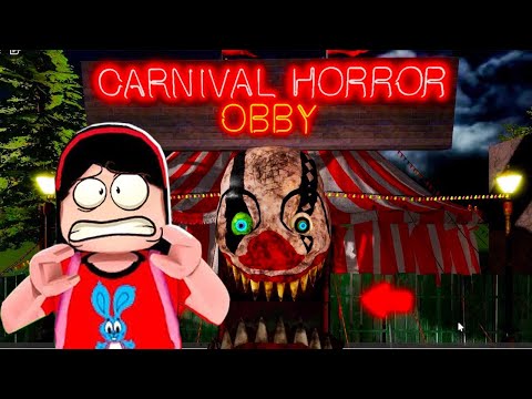 ESCAPE THE CARNIVAL OF HORROR / Roblox Scary Obby Gameplay