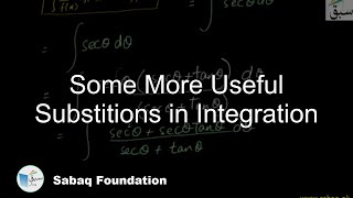 Some More Useful Substitions in Integration