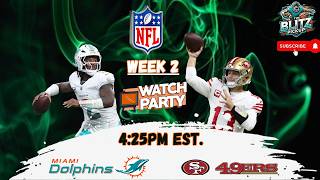 🚨Miami Dolphins Vs San Francisco 49ers Week 2 Watch Party!🚨