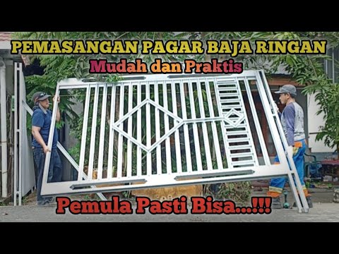 PEMASANGAN PAGAR BAJA RINGAN MUDAH DAN PRAKTIS
