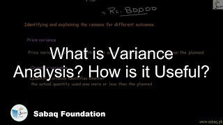 What is Variance Analysis? How is it Useful?