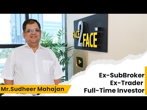 40+ Years of Journey from Sub Broker➡️Trader➡️Investor !! #Face2Face | Sudheer Mahajan | Vivek Bajaj