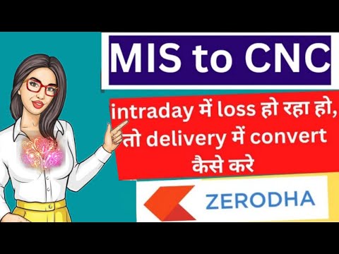 How to convert intraday to delivery in zerodha || convert MIS to CNC in zerodha