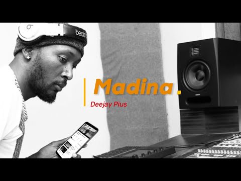 @DeejayPius - MADINA (Official Audio)