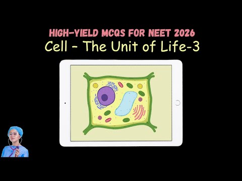High-Yield MCQs for NEET 2026 | Cell – The Unit of Life | by Shiksha House