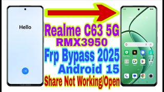 Realme C63 5G (RMX3950) Android 15 Frp Bypass/Share Not Working | New Trick 2025 | Reset Frp Lock