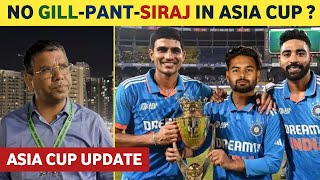 No Gill-Siraj-Pant or KL for Asia Cup?