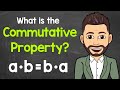Understanding the Commutative Property