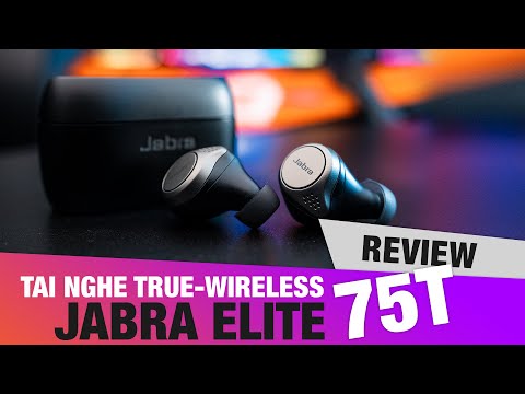 (VIETNAMESE) Tìm kiếm tai nghe True-wireless đa dụng dưới 5 triệu ??? Đã có Jabra Elite 75T !!