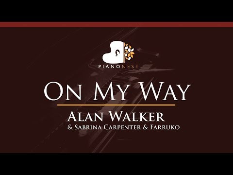 Alan Walker, Sabrina Carpenter & Farruko – On My Way – HIGHER Key (Piano Karaoke / Sing Along)