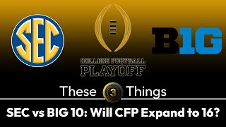 Why the SEC Just Blocked the 24-Team Playoff (It's Not What You Think) | These 3 Things