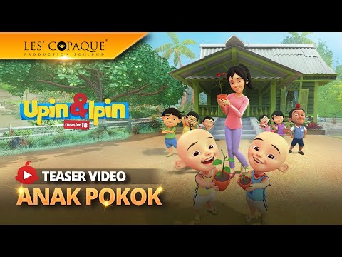 Upin & Ipin Musim 18 - Anak Pokok (Episod Baru)