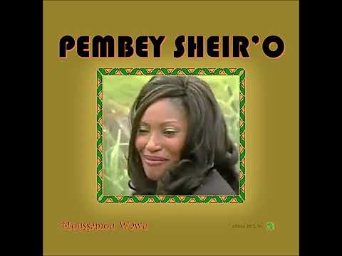 PEMBEY SHEIR'O - Moussamou Wawu