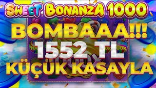 SWEET BONANZA 1000 KÜÇÜK KASA 🍭 1550 TL KASAYLA SÜPER KATLADIK  SLOT OYUNLARI  SLOT VIDEOLARI