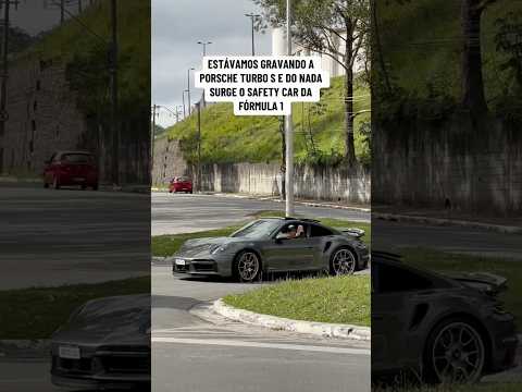 ESTÁVAMOS FILMANDO A PORSCHE TURBO S E DO NADA SURGE O SAFETY CAR DA FÓRMULA 1 #automobile