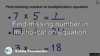 Find missing number in multiplication equation