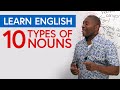 Exploring the 10 Types of Nouns in English