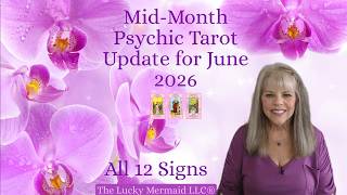 Mid Month Psychic Tarot Update for June 2026 by Pam Georgel