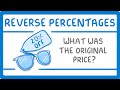 Reverse Percentage Problems Practice