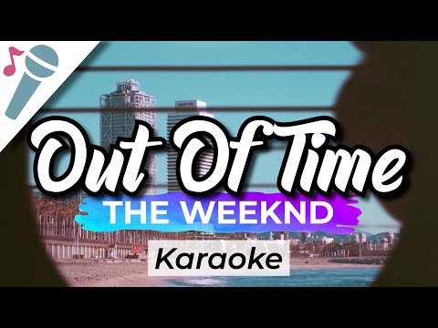 The Weeknd – Out Of Time – Karaoke Instrumental (Acoustic)