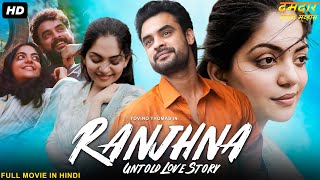 RANJHNA: UNTOLD LOVE STORY South Movie Hindi Dubbed | Tovino Thomas, Ahaana | Romantic Action Movie
