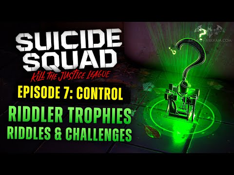 Suicide Squad: Kill the Justice League - All Riddler Trophies & Riddles [Episode 7: Control]