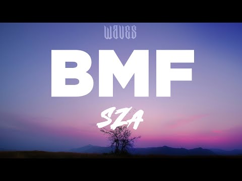 SZA - BMF (Lyrics)