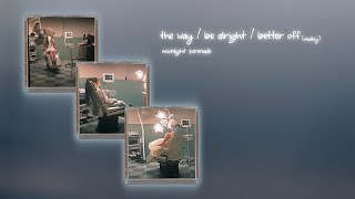 Ariana Grande - The Way / Be Alright / Better Off (Medley)