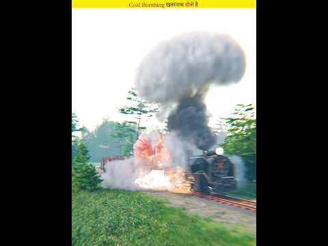 They used to destroy trains by coal bombing