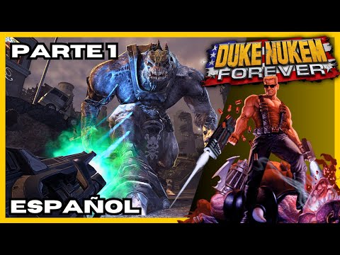 DUKE NUKEM FOREVER PC Juego Completo en español Parte 1