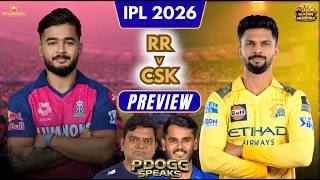 THE ULTIMATE TRADE REVENGE? | RR vs CSK Match 3 Preview | Pdoggspeaks