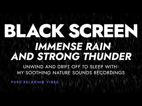 Heavy Rainstorm and Powerful Thunder Sounds for Sleeping | Black Screen Nature Sounds to Fall Asleep