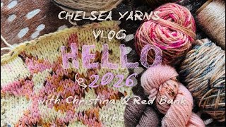 CHELSEA YARNS VLOG 1 of 2026