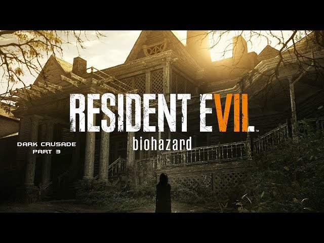 Let's Play Resident Evil 7 Normal Walkthrough Part 3