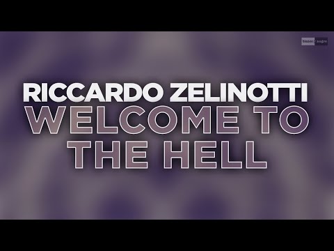 Riccardo Zelinotti - Welcome To The Hell (Official Audio Video) #technohousemusic music