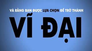 Clip tạo động lực-Ghi Dấu Ấn