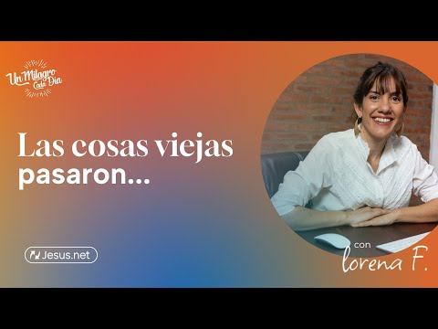 🍃 Las cosas viejas pasaron | 2 Corintios 5:17 | Reflexiones cristianas